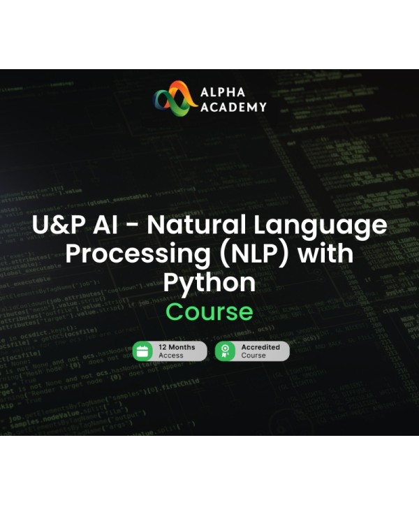 U&P AI - Natural Language Processing NLP with Python Alpha Academy Code Key GLOBAL